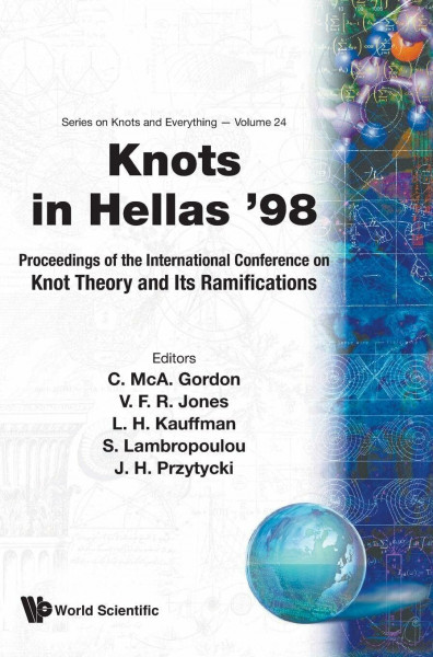 KNOTS IN HELLAS '98 (V24) (Series on Knots and Everything, Band 24)