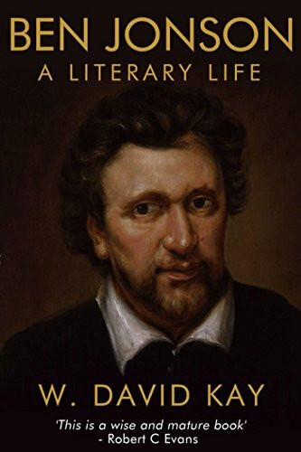 Ben Jonson: A Literary Life