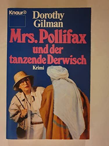 Mrs. Pollifax und der tanzende Derwisch: Krimi (Knaur Taschenbücher. Romane, Erzählungen)