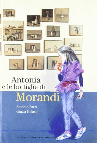 Antonia e le bottiglie di Morandi