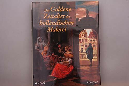 Das Goldene Zeitalter der holländischen Malerei