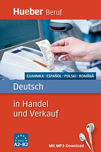 Deutsch in Handel und Verkauf: Griechisch, Spanisch, Polnisch, Rumänisch / Buch mit MP3-Download (Berufssprachführer)