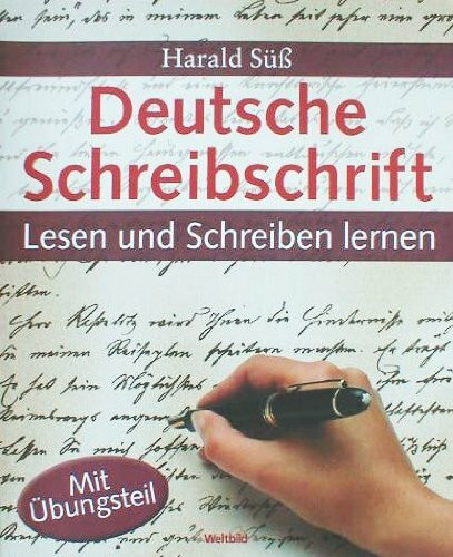 Deutsche Schreibschrift - Lesen und Schreiben lernen