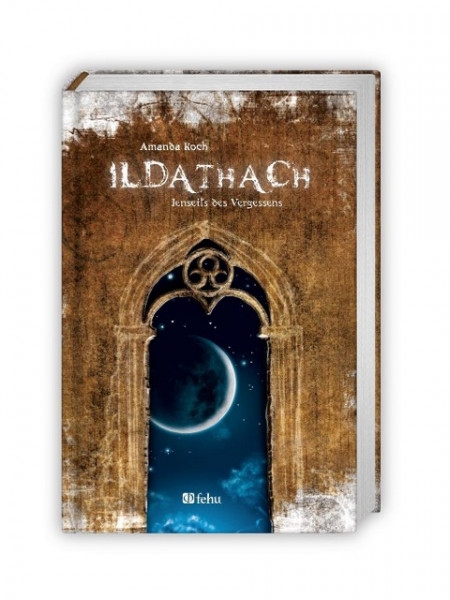 Ildathach. Jenseits des Vergessens