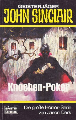 Knochen-Poker (John Sinclair. Bastei Lübbe Taschenbücher)