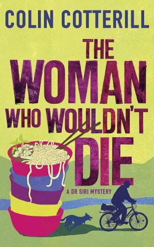 The Woman Who Wouldn't Die: A Dr Siri Mystery