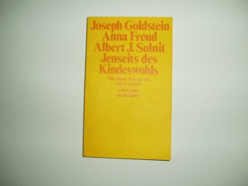 Jenseits des Kindeswohls (Suhrkamp Taschenbücher)