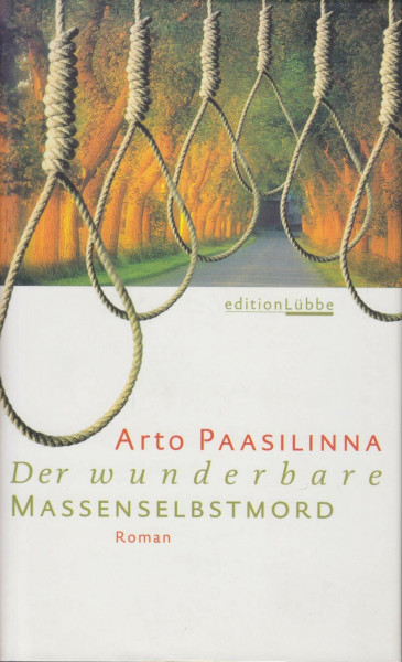 Der wunderbare Massenselbstmord: Roman. (Edition Lübbe)