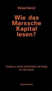 Wie das Marxsche "Kapital" lesen?