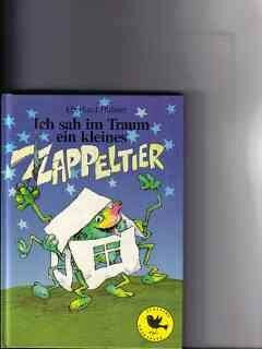 Ich sah im Traum ein kleines Zappeltier