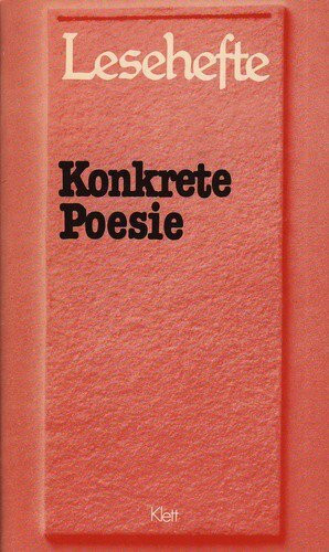 Konkrete Poesie: Mit Materialien (Lesehefte für den Literaturunterricht)