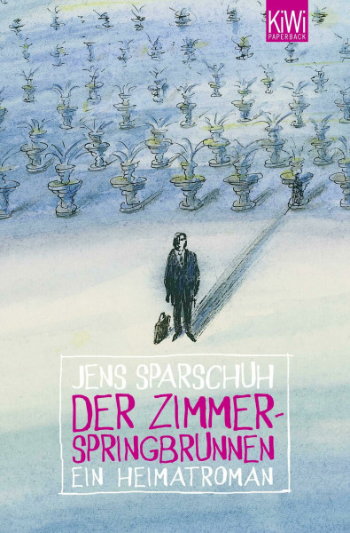 Der Zimmerspringbrunnen: Ein Heimatroman