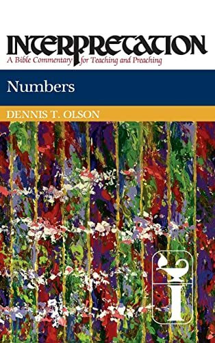 Numbers: Interpretation: A Bible Commentary for Teaching and Preaching