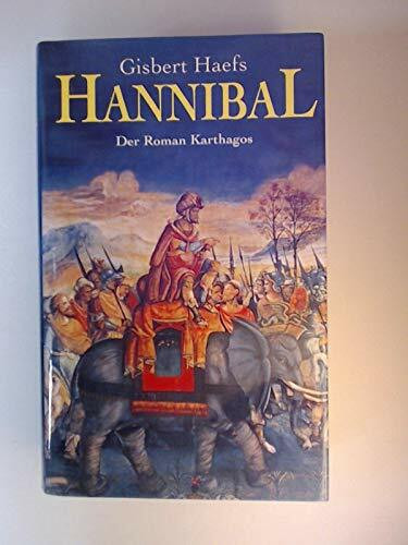 Hannibal Der Roman Karthagos