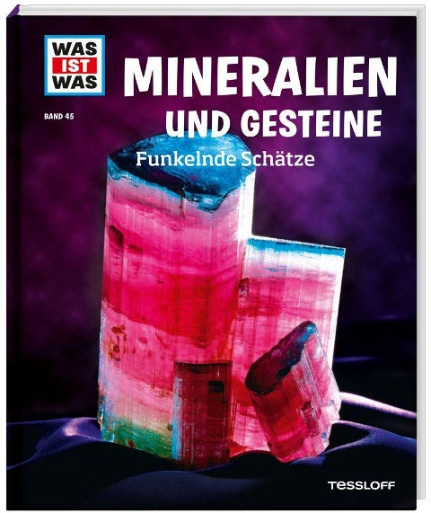 WAS IST WAS Band 45 Mineralien und Gesteine. Funkelnde Schätze