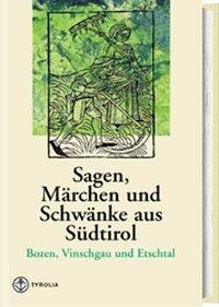 Sagen, Märchen und Schwänke aus Südtirol 2