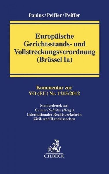 Europäische Gerichtsstands- und Vollstreckungsverordnung (Brüssel Ia): Kommentar zur Verordnung (EU) Nr. 1215/2012 (EuGVVO)