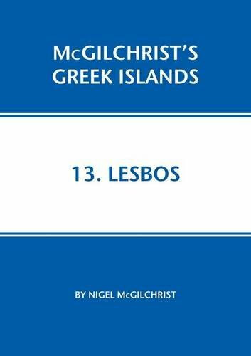 Lesbos (Mcgilchrist's Greek Islands, Band 13)