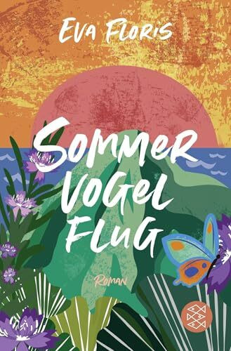 Sommervogelflug: Ein Sommeroman auf Elba
