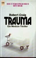 Trauma. Ein Medizin- Thriller.