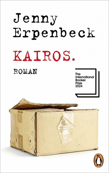 Kairos: Roman. Ausgezeichnet mit dem International Booker Prize 2024