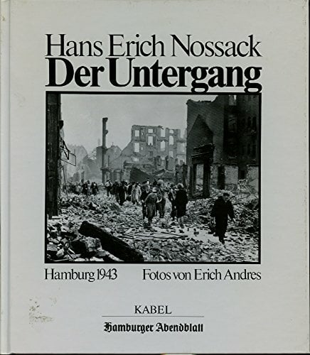 Der Untergang. Hamburg 1943 Der Untergang. Hamburg 1943