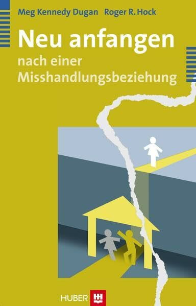 Neu anfangen: nach einer Misshandlungsbeziehung