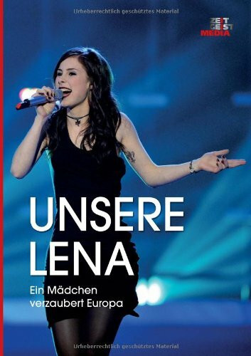 Unsere Lena - Ein Mädchen verzaubert Europa