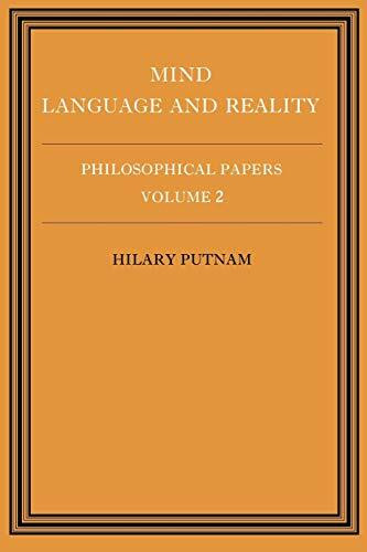 Philosophical Papers Mind, Lang v2: Volume 2, Mind, Language and Reality (Philosophical Papers/Hilary Putnam, Vol 2, Band 2)