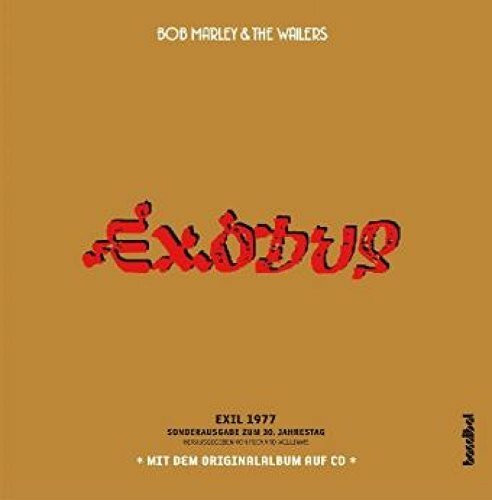 Bob Marley & The Wailers - Exodus: Exil 1977 - mit dem Originalalbum auf CD. Sonderausgabe zum 30. Jahrestag