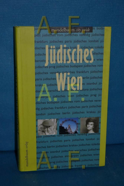 Jüdisches Wien: Vorw. v. Robert Schindel (Mandelbaum City Guide)