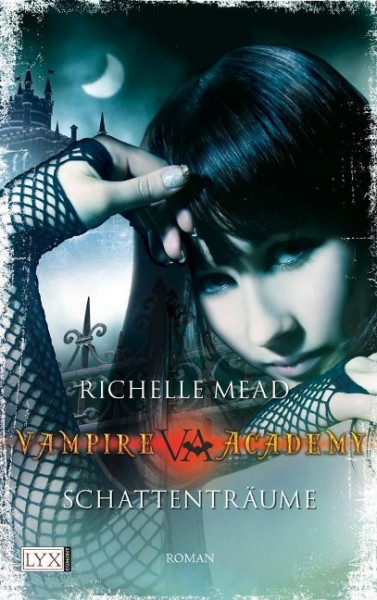 Vampire Academy - Schattenträume