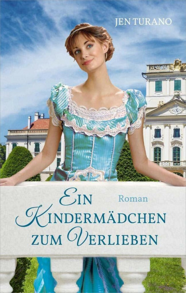 Ein Kindermädchen zum Verlieben: Roman