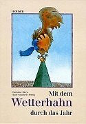 Mit dem Wetterhahn durch das Jahr