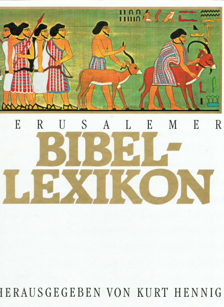 Jerusalemer Bibellexikon: 3500 biblische Begriffe (Hänssler-Lexikon)