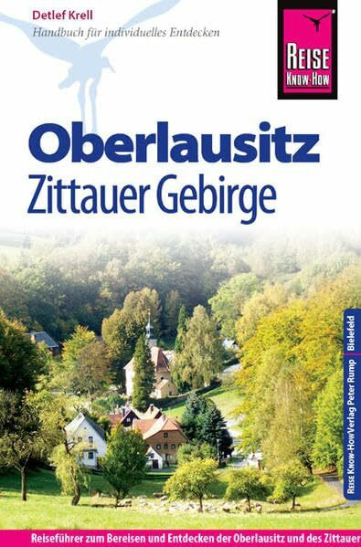 Reise Know-How Oberlausitz, Zittauer Gebirge: Reiseführer für individuelles Entdecken