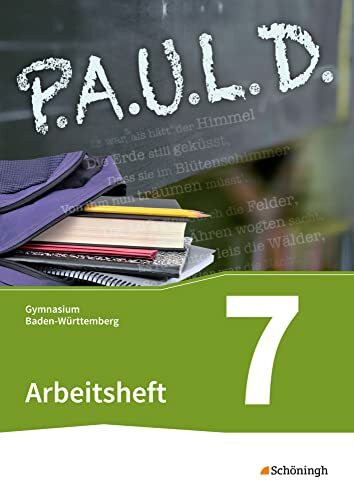 P.A.U.L. D. - Persönliches Arbeits- und Lesebuch Deutsch - Für Gymnasien in Baden-Württemberg u.a.: Arbeitsheft 7