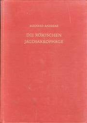 Die antiken Sarkophagreliefs, Bd.1/2, Die Sarkophage mit Darstellungen aus dem Menschenleben