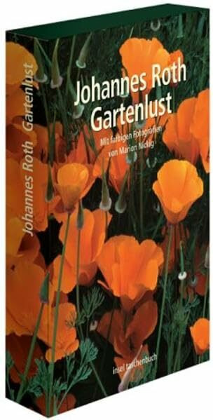 Gartenlust. Die neue Gartenlust (Insel-Taschenbücher)