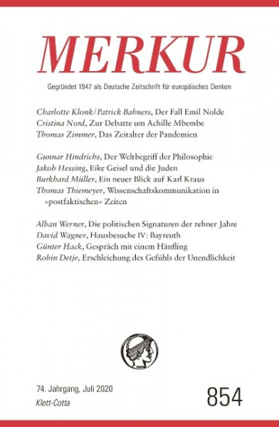 MERKUR Gegründet 1947 als Deutsche Zeitschrift für europäisches Denken - Nr. 854, Heft 07/ Juli 2020