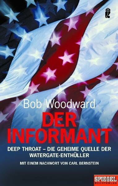 Der Informant: Deep Throat - Die geheime Quelle der Watergate-Enthüller