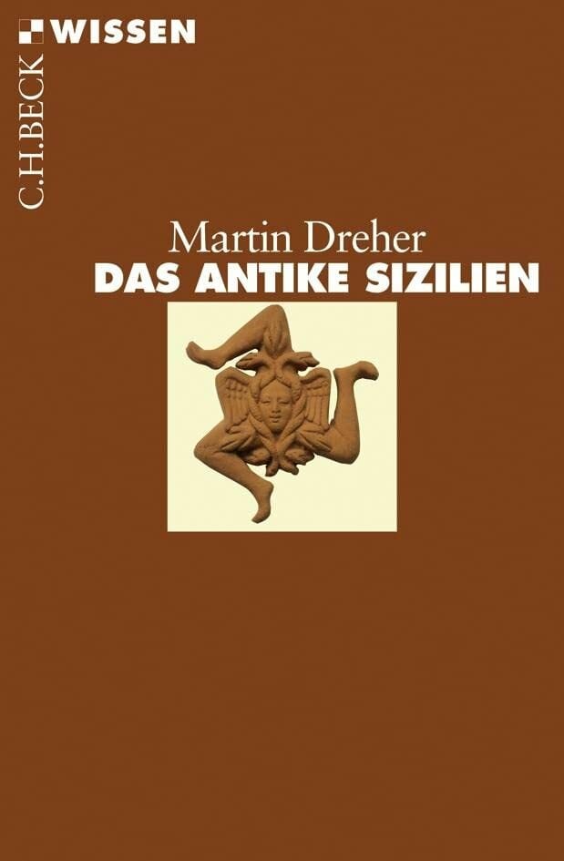 Das antike Sizilien (C.H.BECK Wissen) Das antike Sizilien (C.H.BECK Wissen)