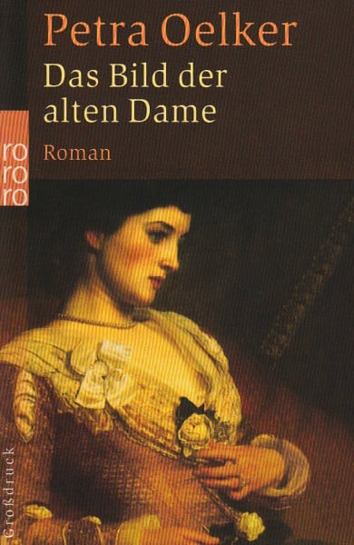 Das Bild der alten Dame: Roman