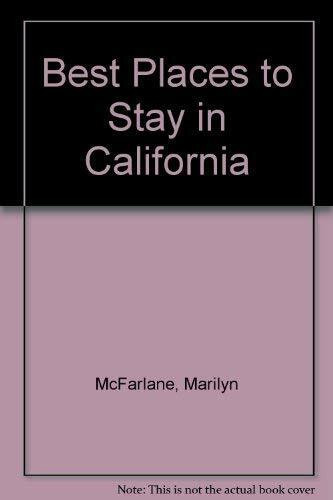 Best Places to Stay in California (Best Places to Stay S.)