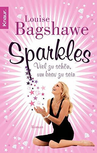 Sparkles: Viel zu schön, um brav zu sein