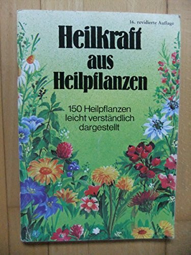 Heilkraft aus Heilpflanzen
