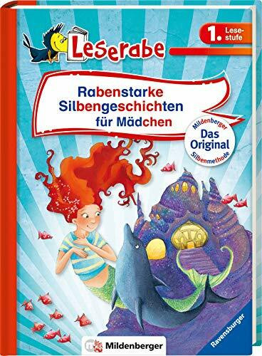 Rabenstarke Silbengeschichten für Mädchen - Leserabe 1. Klasse - Erstlesebuch für Kinder ab 6 Jahren (Leserabe - Sonderausgaben)