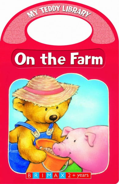 On the Farm (My Teddy Library)