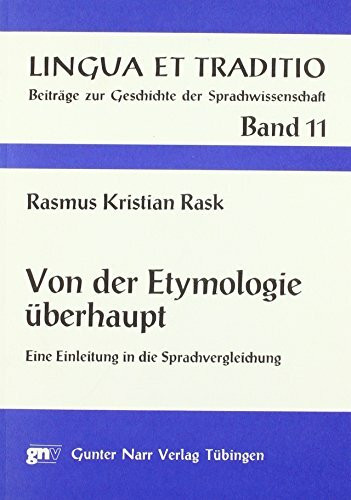 Von der Etymologie überhaupt: Eine Einleitung in die Sprachvergleichung