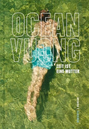 Zeit ist eine Mutter: Gedichte